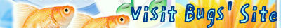 Visit Bugs' Site!