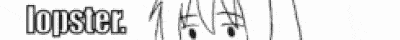 lopster, ok?
